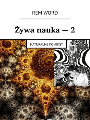 cover image of Żywa nauka – 2. Naturalne komiksy